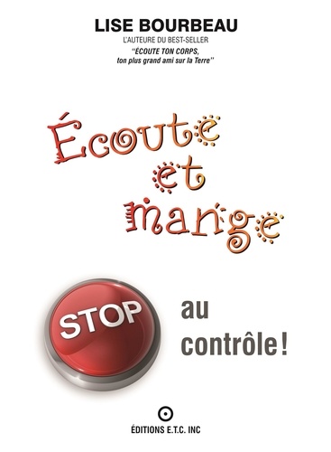 Lise Bourbeau - Écoute et Mange - Stop au contrôle!.