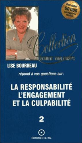 Lise Bourbeau - La responsabilté, l'engagement et la culpabilité.