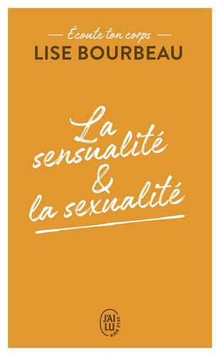 Lise Bourbeau - La sensualité et la sexualité.