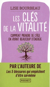 Lise Bourbeau - Les clés de la vitalité.