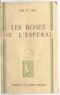 Lise de Cère - Les roses de l'Espéral.