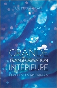 Grande transformation intérieure - Précieux conseils des archanges.pdf