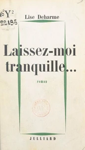 Laissez-moi tranquille...