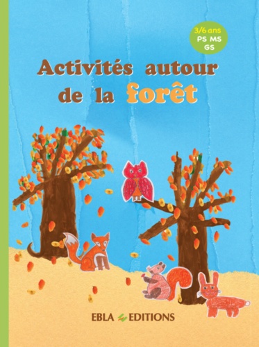 Activités autour de la forêt. PS MS GS