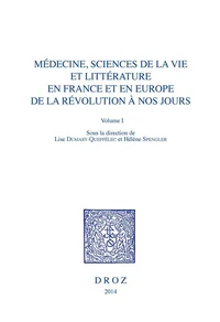Médecine, sciences de la vie et littérature en France et en Europe de la Révolution à nos jours