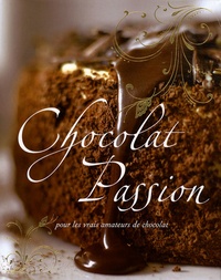 Lise-Eliane Pomier - Chocolat Passion - Pour les vrais amateurs de chocolat.