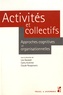 Lise Gastaldi et Cathy Krohmer - Activités et collectifs - Approches cognitives et organisationnelles.