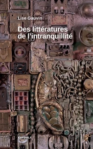 Des littératures de l'intranquillité