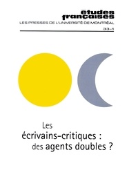 Lise Gauvin et Gaston Miron - Études françaises. Volume 33, numéro 1, printemps 1997 - Les écrivains‑critiques : des agents doubles ?.