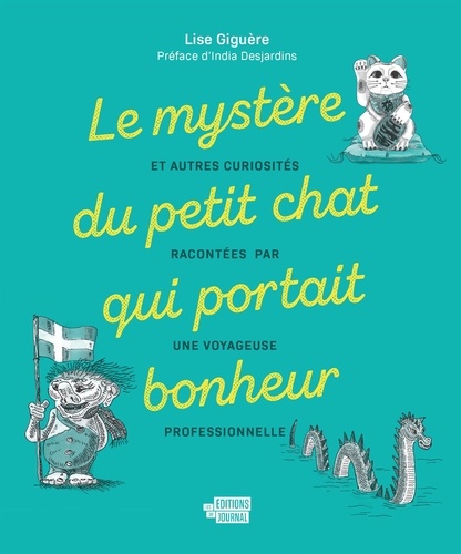 Lise Giguère - Le mystère du petit chat qui portait bonheur.
