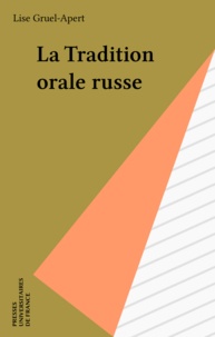 Lise Gruel-Apert - La tradition orale russe.
