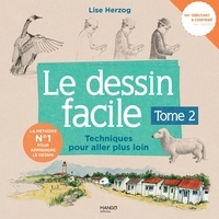 Lise Herzog - Le dessin facile (Tome 2) - Techniques pour aller plus loin.