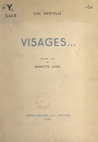 Lise Merville et Mariette Lydis - Visages....