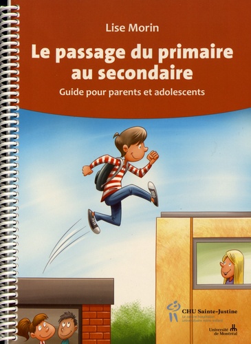 Le passage du primaire au secondaire. Guide pour parents et adolescents