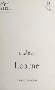 Lise Rey - Licorne.