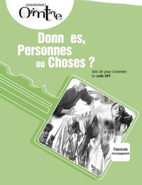 Lise Turgeon - Données, Personnes ou Choses? / Fascicule d'accompagnement - Une clé pour s'orienter, Le code DPC.