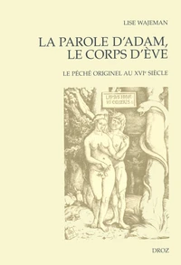 La parole d'Adam, le corps d'Eve