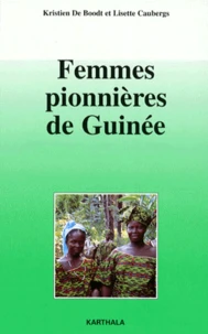 Femmes Pionnieres De Guinee. Dix Ans D'Appui Aux Groupements D'Autopromotion De Bangouya