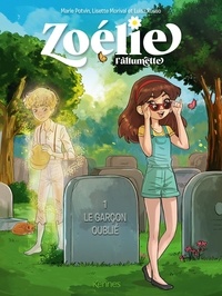 Lisette Morival et Luisa Russo - Zoélie l'allumette Tome 1 : Le garçon oublié.