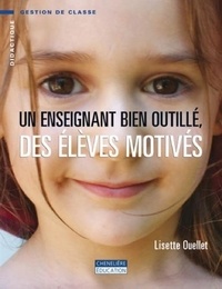 Lisette Ouellet - Un enseignant bien outillé, des élèves motivés.