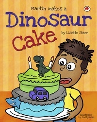  Lisette Starr - Martin Makes a Dinosaur Cake - Red Beetle Picture Books.