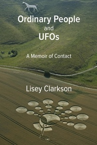  Lisey Clarkson - Ordinary People and UFOs.
