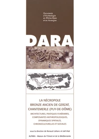 La nécropole Bronze Ancien de Gerzat, Chantemerle (Puy-de-Dôme)