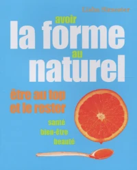 Avoir La Forme Au Naturel