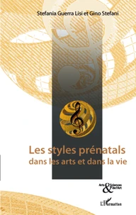 Les styles prénatals dans les arts et dans la vie