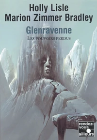 Glenravenne. Les Pouvoirs Perdus