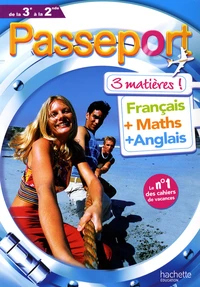 Passeport 3 matières de la 3e à la 2nde