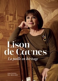 Lison de Caunes - La paille en héritage.