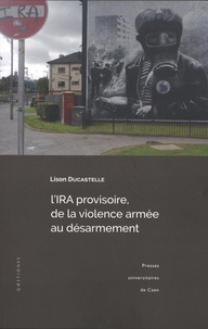 LIRA provisoire, de la violence armée au désarmement - Enjeux, symboles et mécanismes.pdf