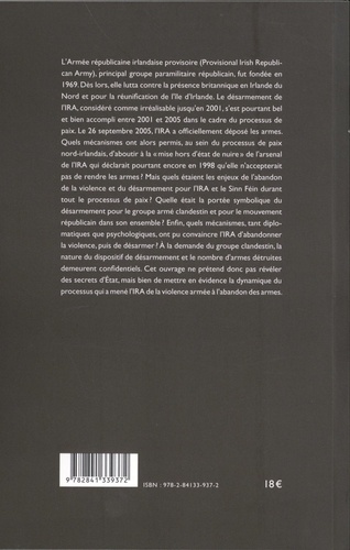 L'IRA provisoire, de la violence armée au désarmement. Enjeux, symboles et mécanismes