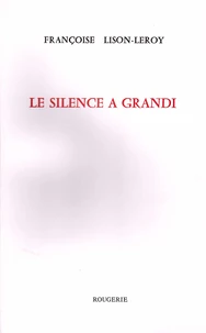 Le silence à grandi