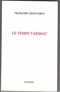 Le temps tarmac