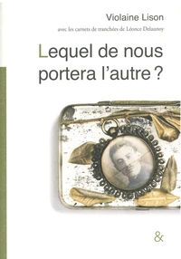 Lequel de nous portera l'autre ?
