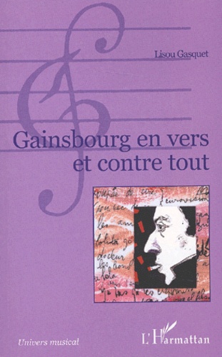 Lisou Gasquet - Gainsbourg En Vers Et Contre Tout.