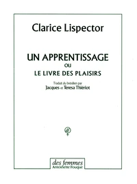 Un apprentissage ou Le livre des plaisirs