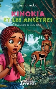 Livres à téléchargement gratuit kindle fire Kinokia et les ancêtres 9782336497778 DJVU MOBI par Liss Kihindou, Willy Zekid in French