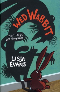 Lissa Evans - Wed Wabbit.