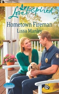 Lissa Manley - Hometown Fireman.