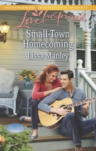 Lissa Manley - Small-Town Homecoming.