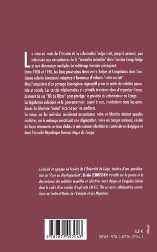 Quand le métis s'appelait "mulâtre". Société, droit et pouvoir coloniaux face à la descendance des couples eurafricains dans l'ancien Congo belge