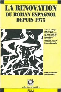 La rénovation du roman espagnol depuis 1975