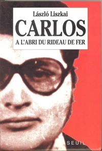 Carlos à l'abri du rideau de fer