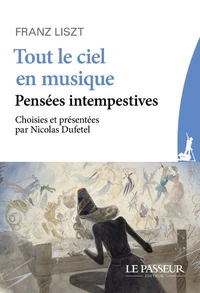 Tout le ciel en musique, pensées intempestives