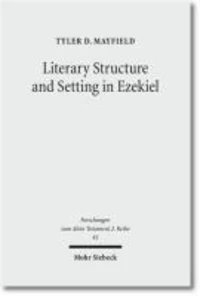 Literary Structure and Setting in Ezekiel