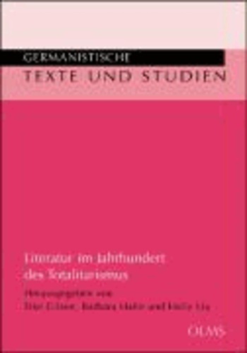 Literatur im Jahrhundert des Totalitarismus - Festschrift für Dieter Sevin.