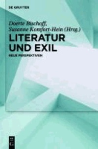 Literatur und Exil - Neue Perspektiven.